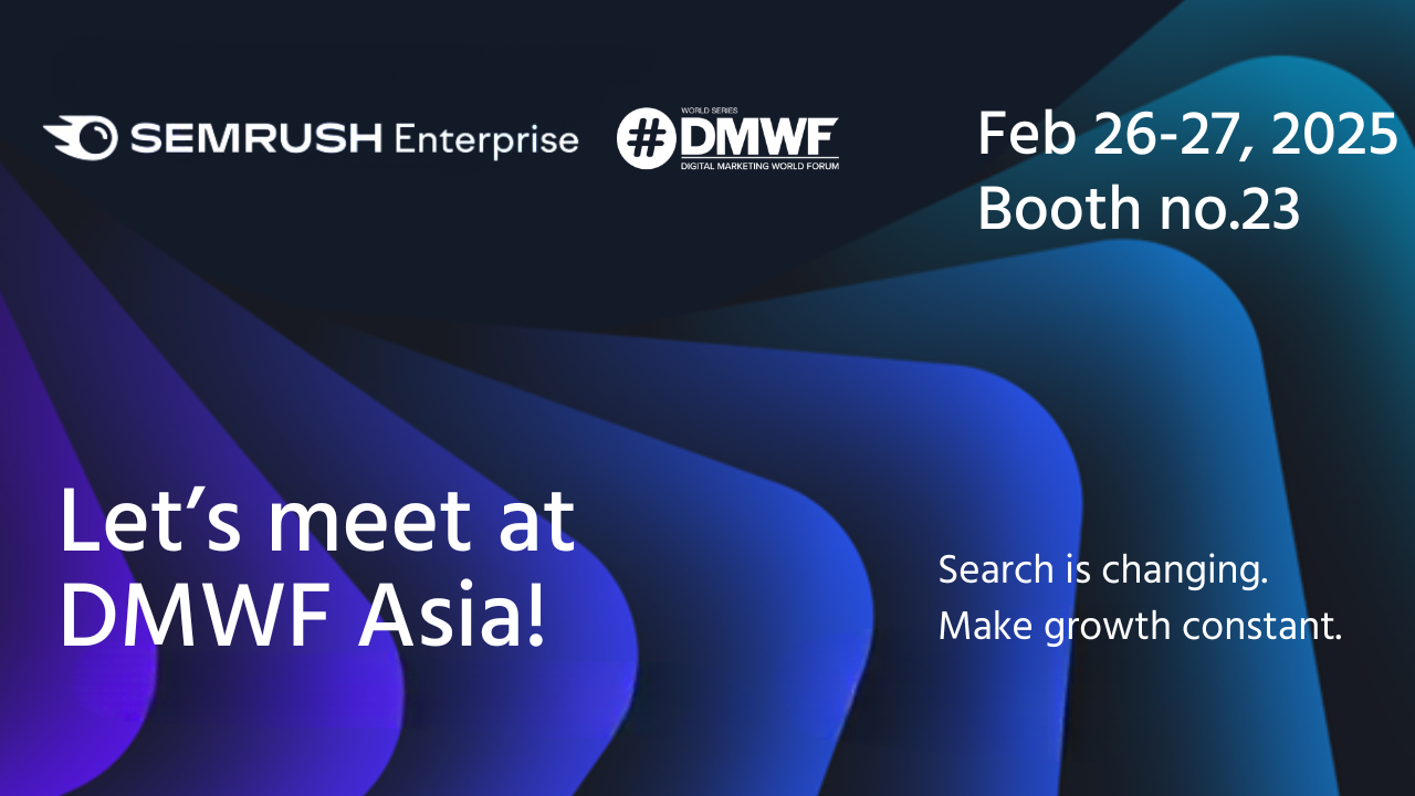 Scaling marketing success: how enterprises are winning with Semrush Enterprise